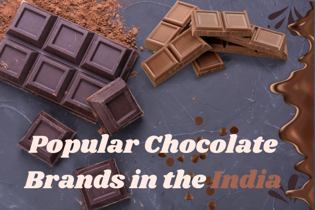 chocolate brands in India